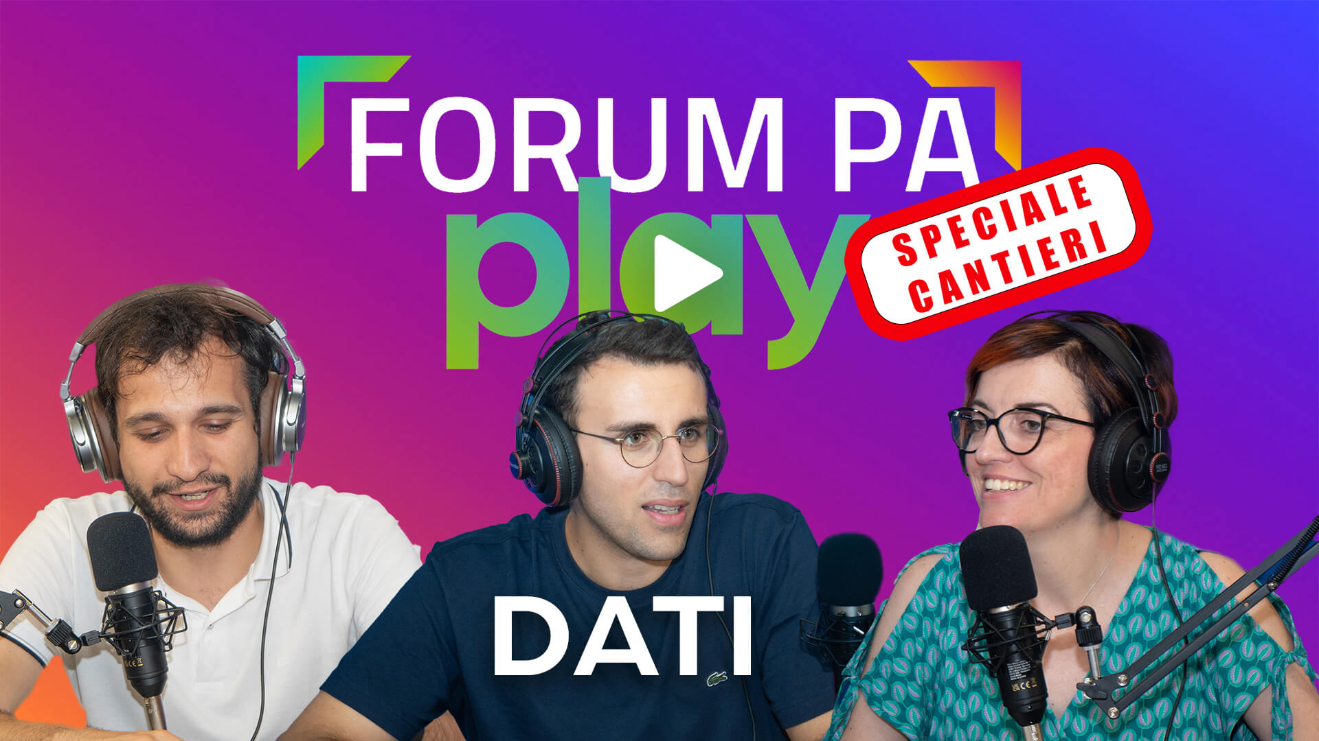 “FORUM PA PLAY – Speciale Cantieri PA”: nella seconda puntata focus su ...